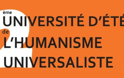 25, 26, 27/08 : deuxième université d’été de l’Humanisme Universaliste