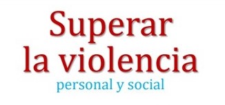 lunes 23/10: Encuentro sobre «Superar la violencia»