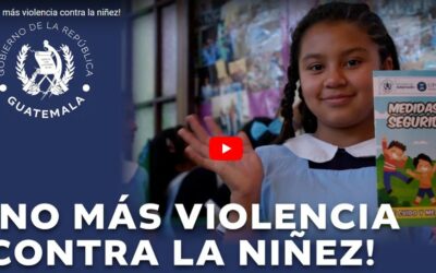 Guatemala: lanzan campaña para prevenir la violencia contra la niñez