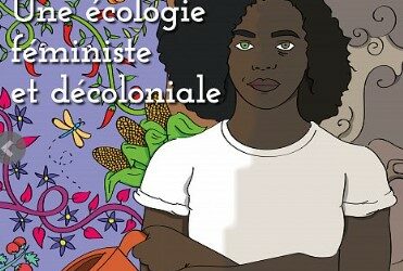 04/2024 : Une écologie féministe et décoloniale