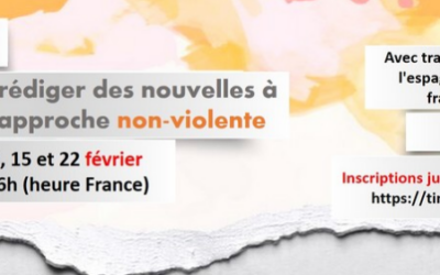 1, 8, 15 et 22 février : Atelier  » Apprendre à rédiger des nouvelles à partir d’une approche non-violente