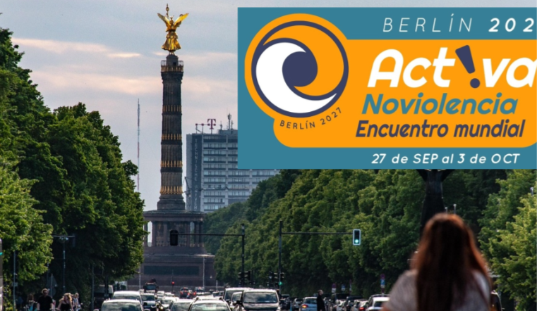 La noviolencia activa lanzará una señal al mundo desde Berlín en 2027
