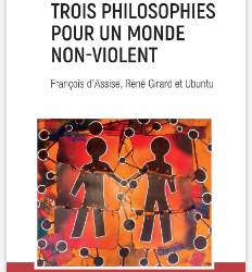 Trois philosophies pour un monde non-violent