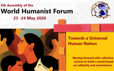La cinquième assemblée du Forum humaniste mondial abordera les voies collectives vers une nation humaine universelle